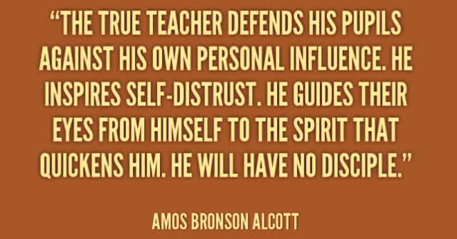 quote-Amos-Bronson-Alcott-the-true-teacher.png