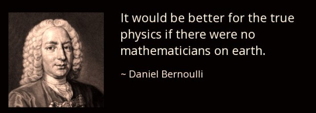 quote-it-would-be-better-for-the-true-physics-daniel-bernoulli